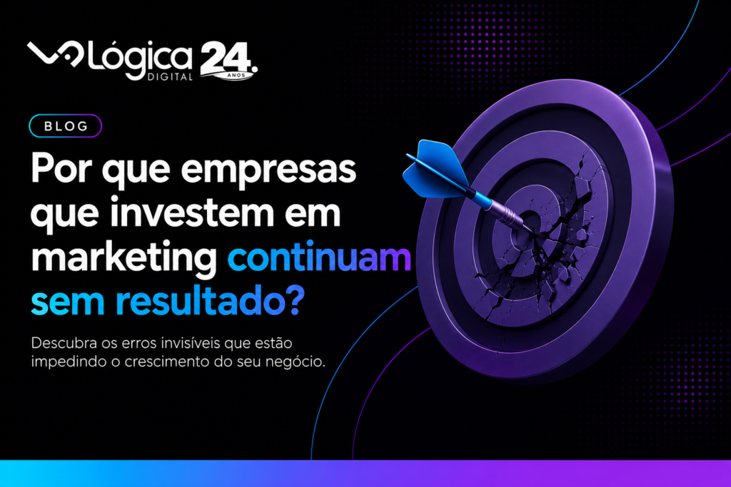 Por que empresas que investem em marketing continuam sem resultado?