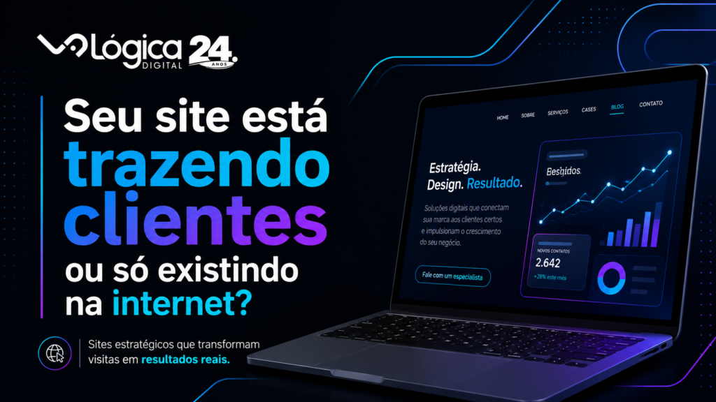 Seu site está trazendo clientes ou só existindo na internet?